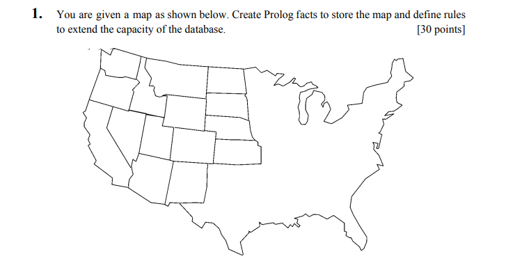 You are given a map as shown below. Create Prolog facts to store the map and define rules to extend the capacity of the datab