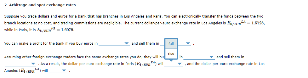 Solved 2 Arbitrage And Spot Exchange Rates Suppose You T Chegg 2 Arbitrage And Spot Exchange Rates