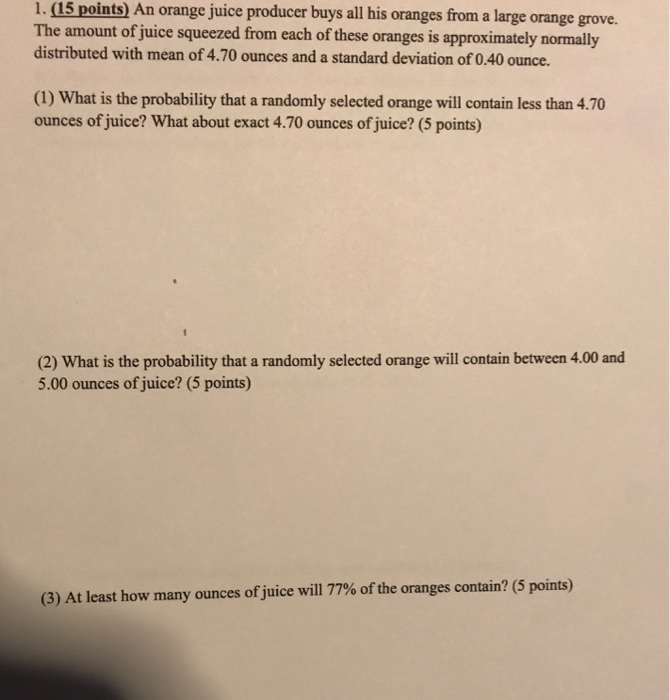 Solved 1 15 Points An Orange Juice Producer Buys All H Chegg Com