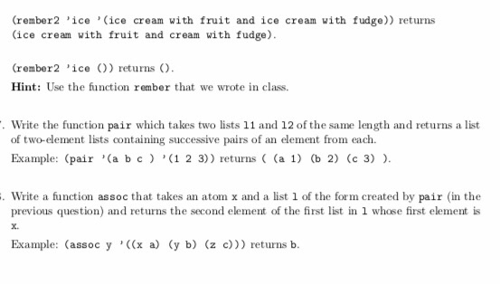 (rember2 ice (ice cream with fruit and ice cream with fudge)) returns (ice cream with fruit and cream with fudge). (rember2