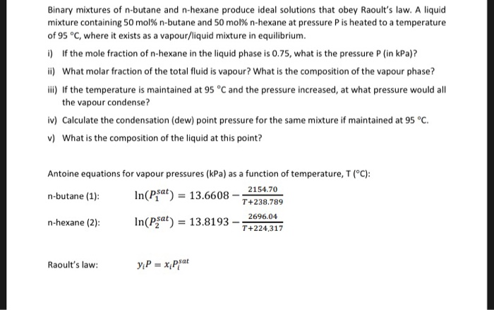 Solved Binary Mixtures Of N Butane And N Hexane Produce I Chegg Com