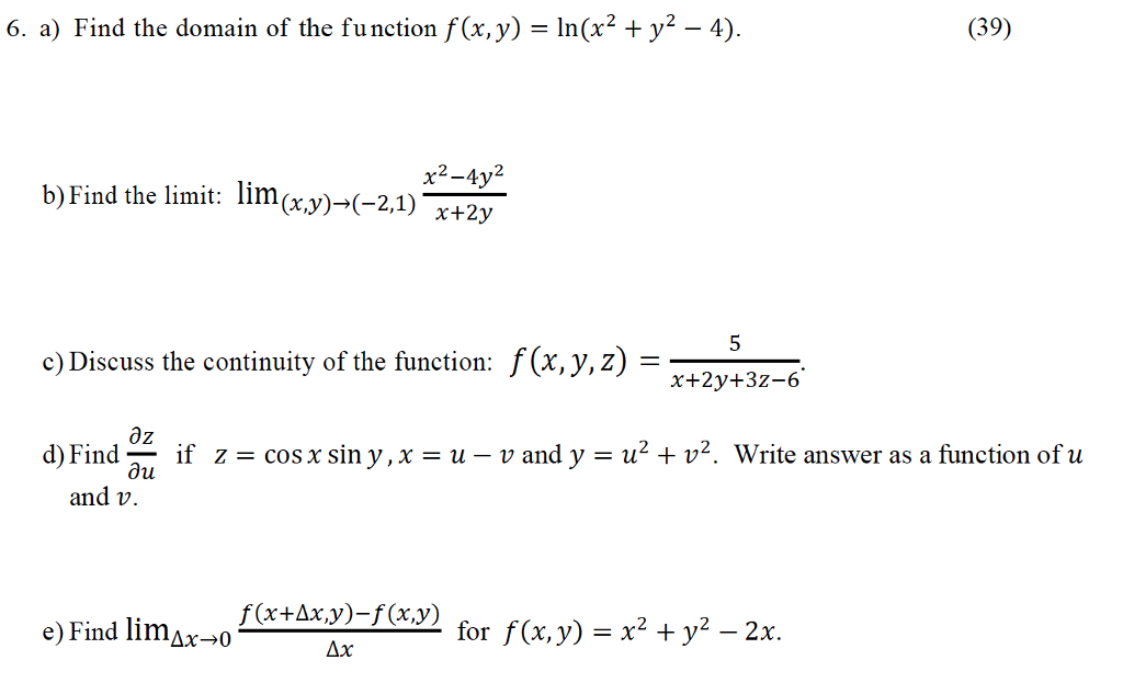 Solved 6 A Find The Domain Of The Function F X Y In X Chegg Com