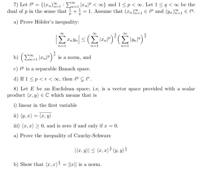 Solved Prove Holder S Inequality And L P Is A Separable B Chegg Com