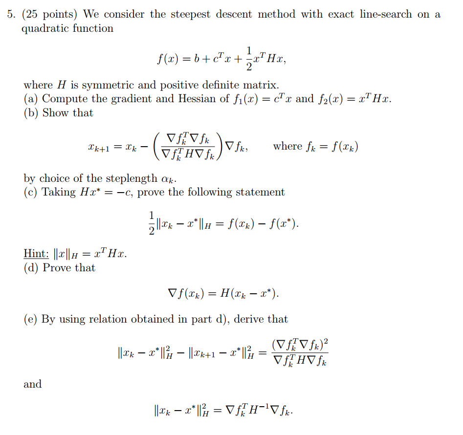 2 The steepest descent method: ) ( ) (k x and ) 2 ( ) ( ) ( k k k e x α