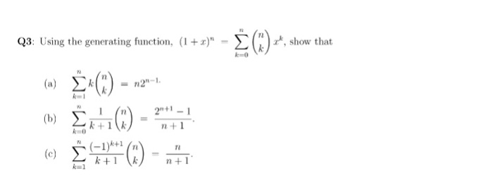 Solved Using The Generating Function 1 X N Sigma N Chegg Com