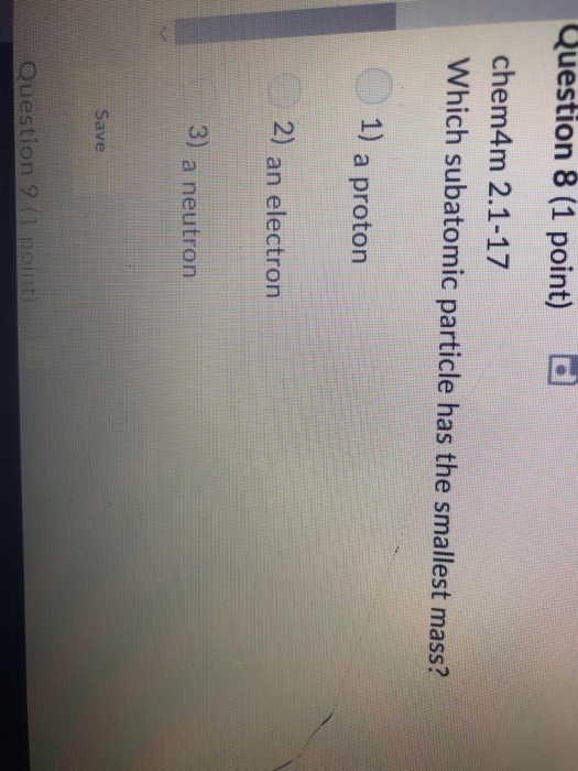 Question 8 1 Point D Chem4m 2 1 17 Which Subatomic Chegg Com