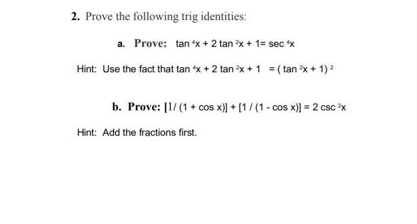 Solved 2 Prove The Following Trig Identities A Prove Chegg Com