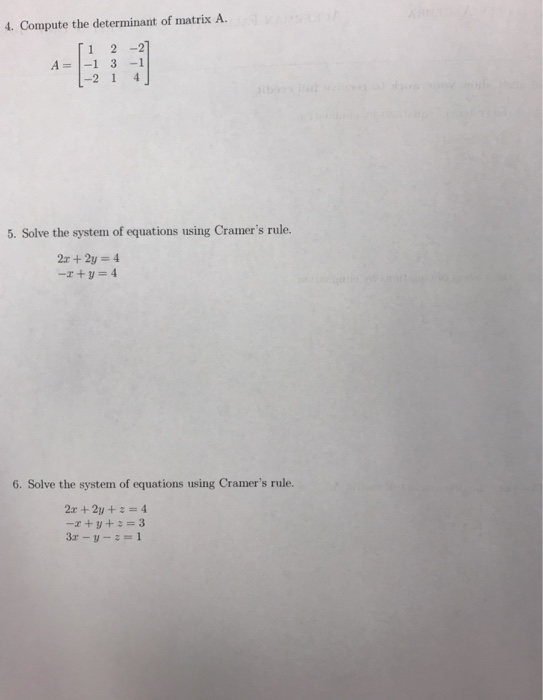 Solved 4 Compute The Determinant Of Matrix A 1 2 1 2 2 Chegg Com