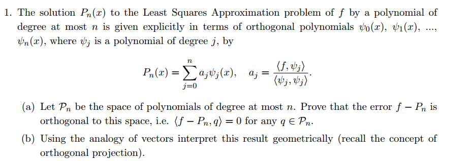 Solved 1 The Solution Pn X To The Least Squares Approxi Chegg Com