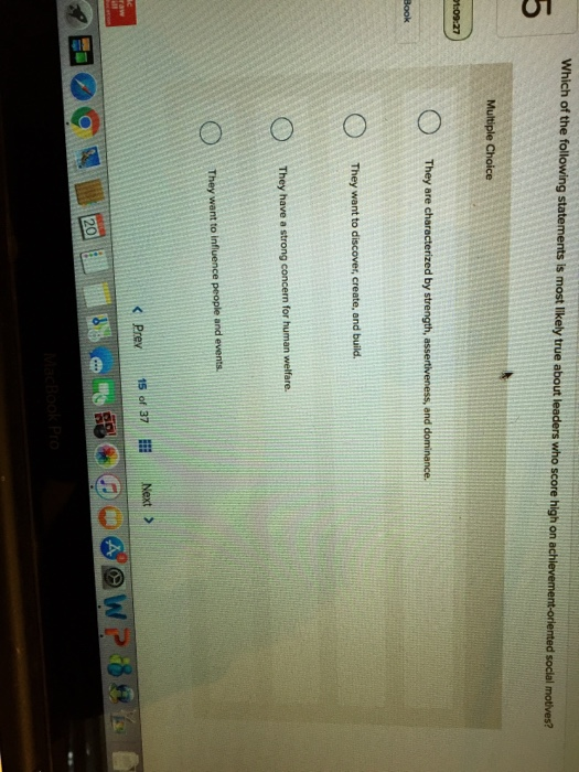 Which of the following statements h on ac Multiple Choice O They are They want to discover, create, and build. They have a strong concern for 

<div class=