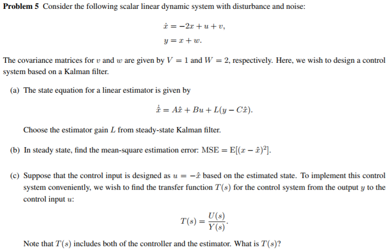 Problem 5 Consider The Following Scalar Linear Dyn Chegg Com