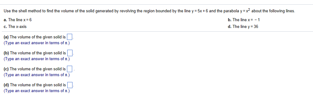 Solved Use The Shell Method To Find The Volume Of The Solid Chegg Com