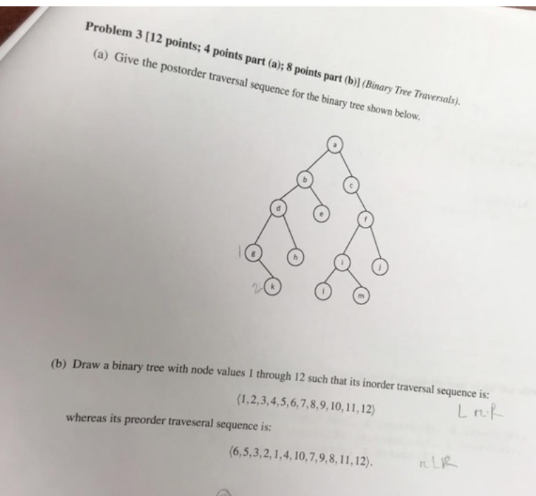 Solved Problem 3 12 Points 4 Points Part 8 Points Part B L Bina Give Postorder Traversal Sequence Q Coursehigh Grades