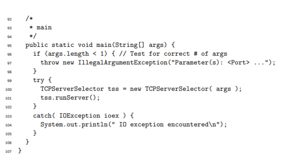 92 93main 94 s public static void main(String args) [ if (args.length < 1) { // Test for correct # of args 96 97 98 throw new