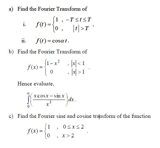 Solved A Find The Fourier Transform Of I F T 0 F T Chegg Com