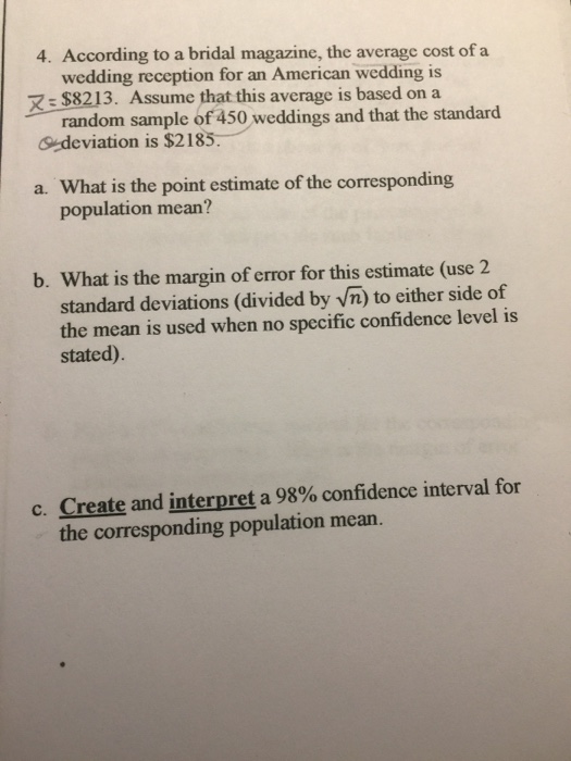 Solved 4 According To A Bridal Magazine The Average Cos