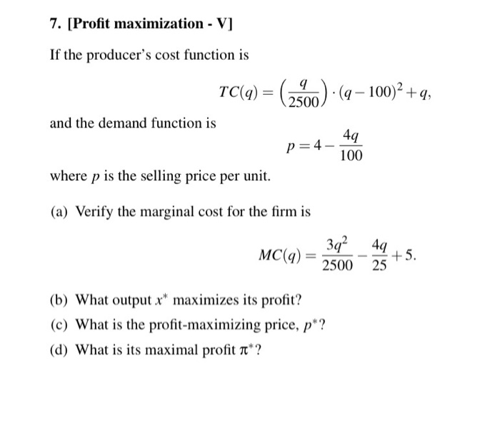 Solved 7 Profit Maximization V If The Producer S Cos Chegg Com