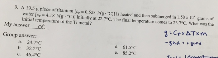 Solved A 19 5 G Piece Of Titanium Op 0 523 J G C Is Chegg Com