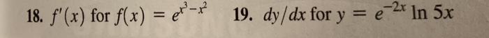 18. f (x) for f(x) = ee-f 19. dy/dx -2x ln 5x for y = e