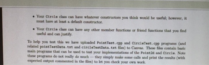 Your Circle class can have whatever constructors you think would be useful; however, it must have at least a 

<div class=