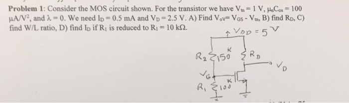 Solved Problem Consider The Mos Circuit Shown For The Chegg Com