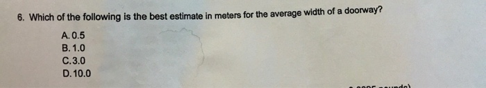 Solved Width Of A Doorway 6 Which Of The Following Is T