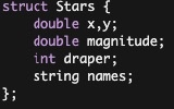 struct Stars double x,y; double magnitude; int draper; string names;