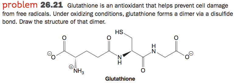 glutathione dimer Solved problem 26.21 Glutathione is an antioxidant that