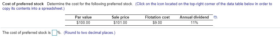 Cost of preferred stock determine the cost for the following preferred stock. (click on the icon located on the top-right cor