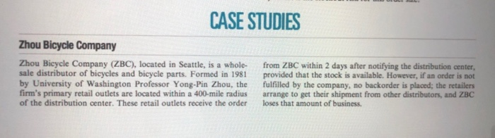 CASE studies zhou bicycle company zhou bicycle company (zbc), located in seattle, is a whole- from zbc within 2 days after no