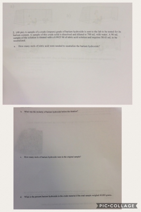 Solved: A Sample Of A Crude (impure) Grade Of Barium Hydro... | Chegg.com