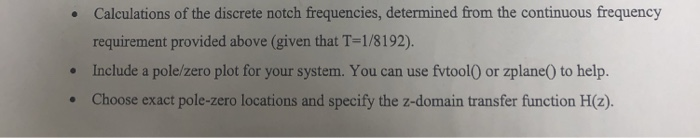 Calculations of the discrete notch frequencies, determined from the continuous frequency requirement provided above (given th