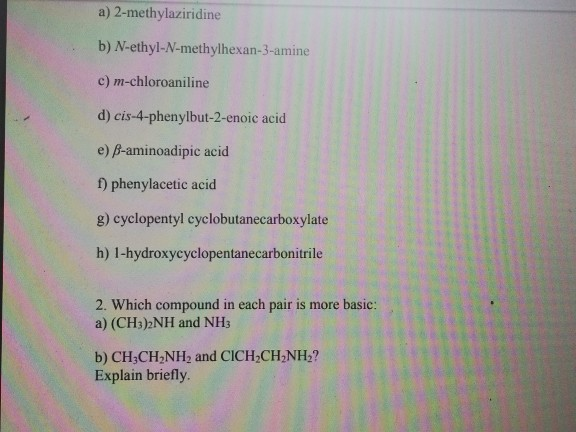 A 2 Methylaziridine B N Ethyl N Methylhexan 3 Amine Chegg Com