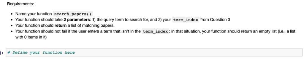 Requirements: Name your function search_papers () Your function should return a list of matching papers with 0 items in it) .