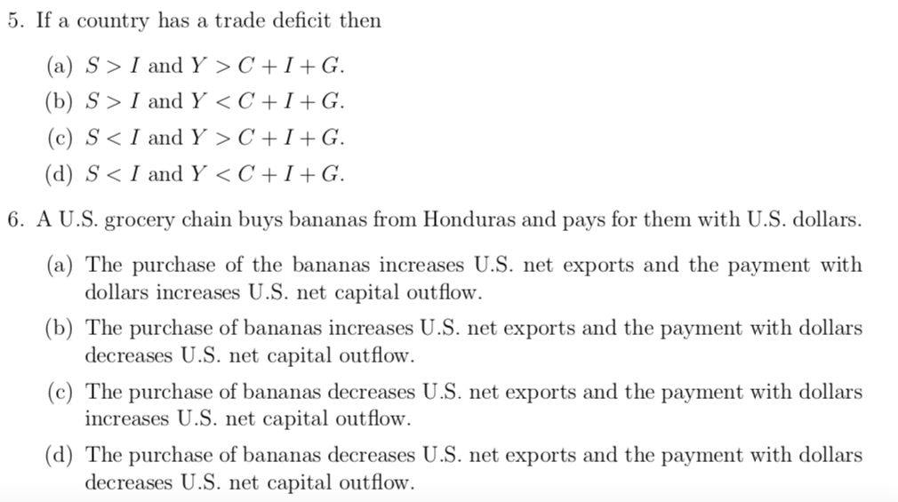 Solved 5 If A Country Has A Trade Deficit Then A Si An Chegg Com