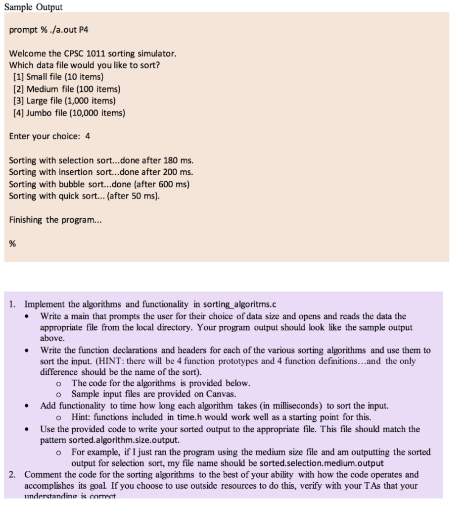 Sample Output prompt % Ja.out P4 Welcome the CPSC 1011 sorting simulator. Which data file would you like to sort? [1] Small f