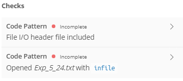 Checks Code Pattern Incomplete File I/O header file included Code Pattern · Incomplete Opened Exp_5_24.txtwith infile