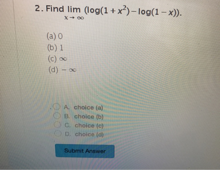 Solved Find Lim X Rightarrow Infinity Log 1 X 2 Log Chegg Com