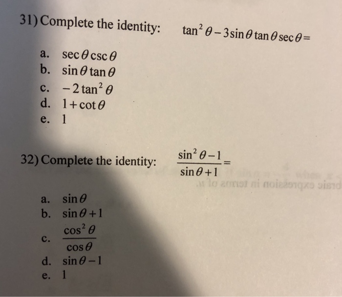 Solved 31 Complete The Identity Tan 2 8 3sin Tan 8 Sec0 Chegg Com