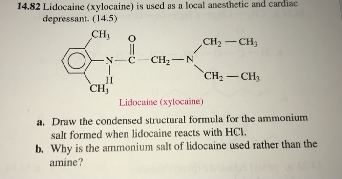 Solved 14 82 Lidocaine Xylocaine Is Used As A Local Ane
