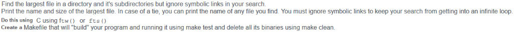 Find the largest file in a directory and its subdirectories but ignore symbolic links in your search. Print the name and siz