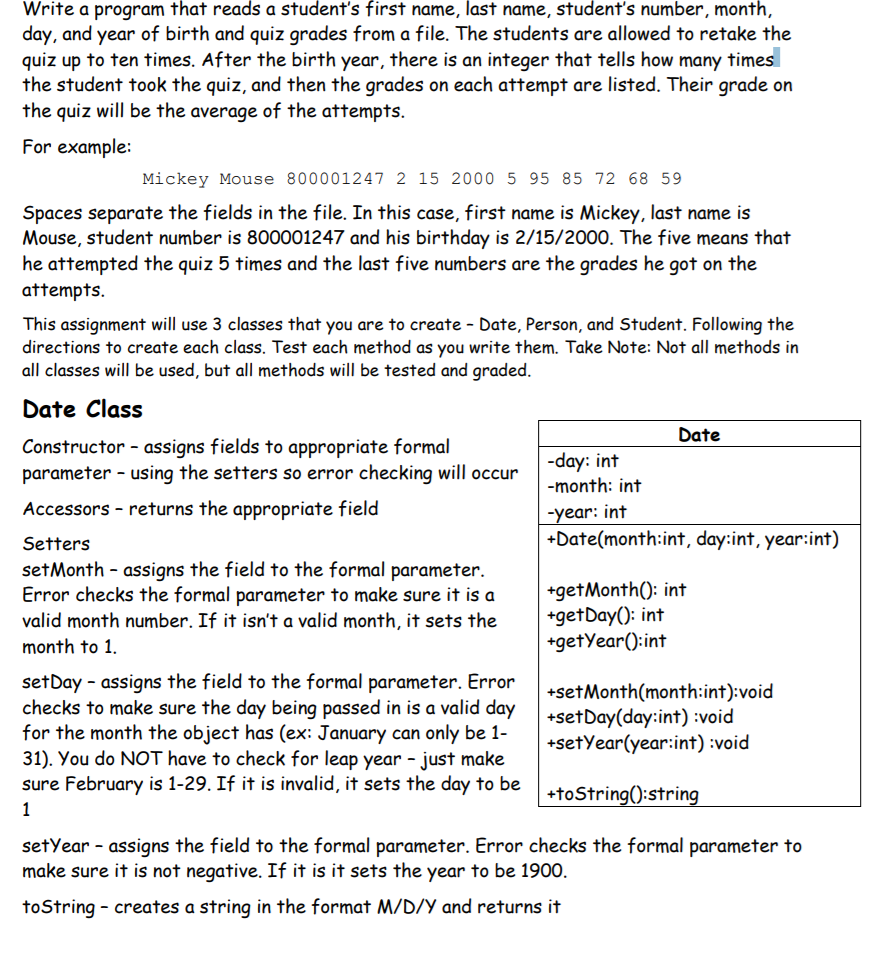 Write a program that reads a students first name, last name, students number, month day, and year of birth and quiz grades