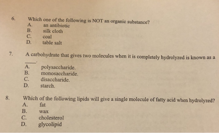 Solved 6 Which One Of The Following Is Not An Organic Su Chegg Com