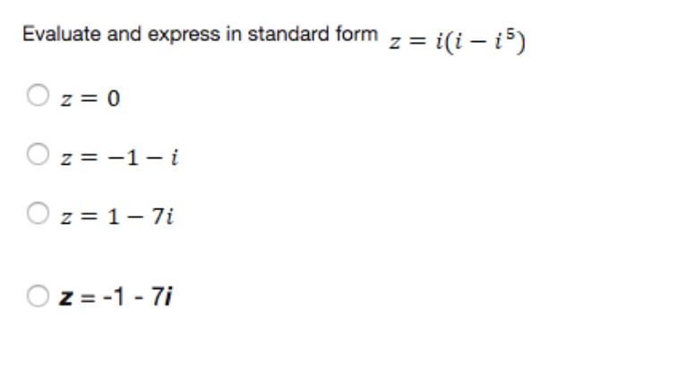 Solved: Evaluate And Express In Standard Form Z I(i-is) Z ...