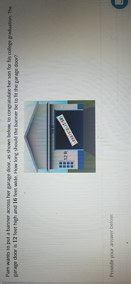 Solved Pam Wants To Put A Banner Across Her Garage Door