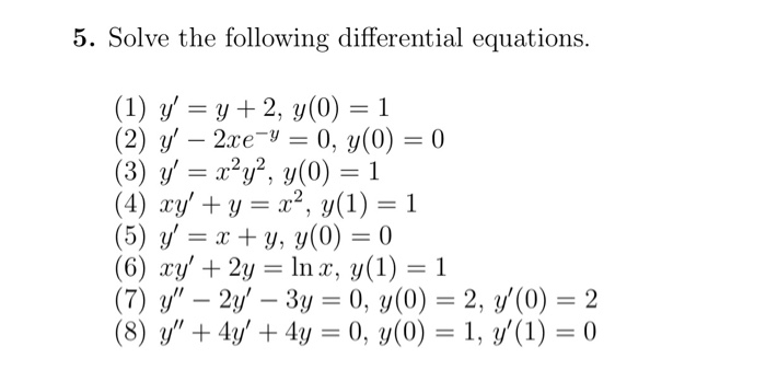 Solved 5 Solve The Following Differential Equations 1 Y Chegg Com