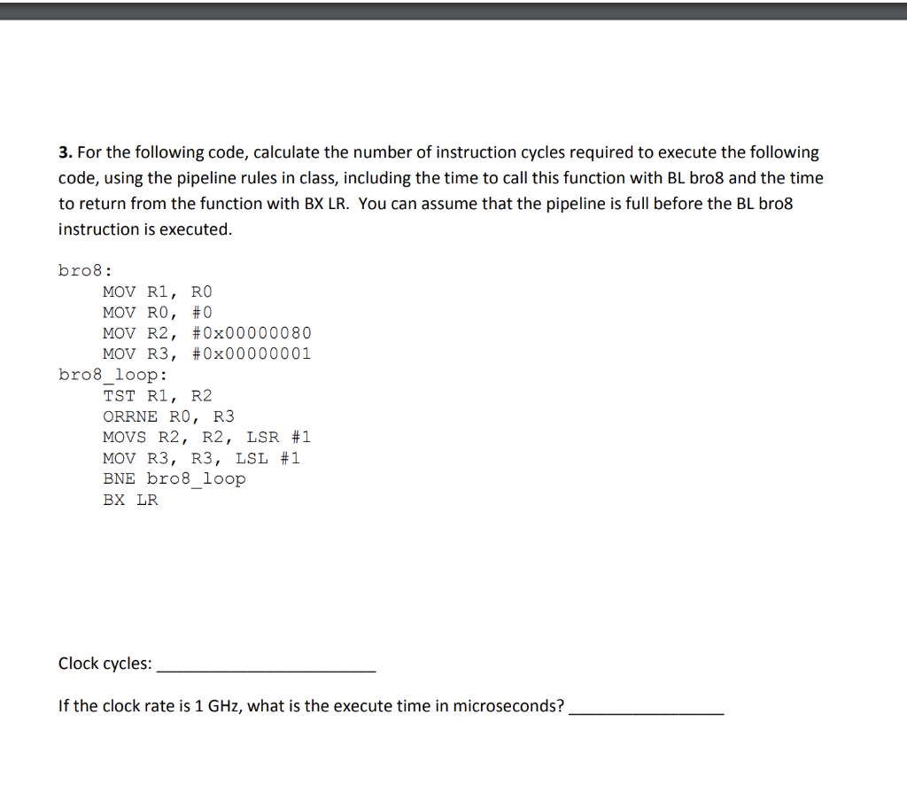 3. For the following code, calculate the number of instruction cycles required to execute the following code, using the pipel