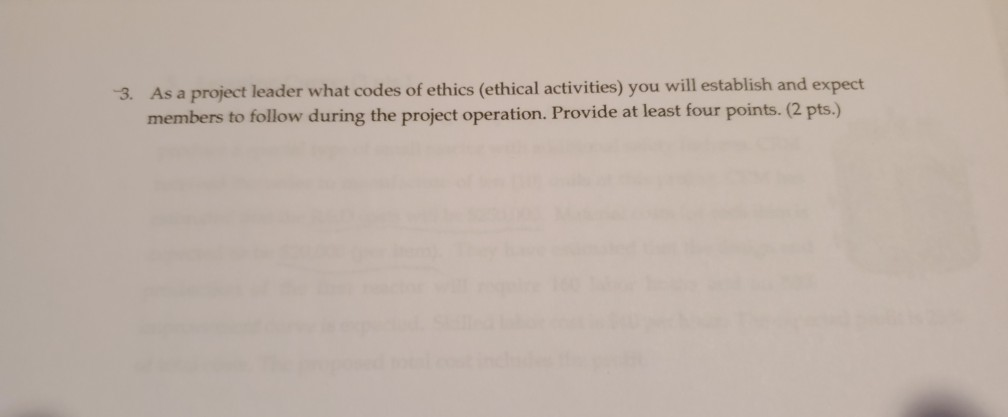 As a project leader what codes of ethics (ethical activities) you will establish and expect members to follow during the proj
