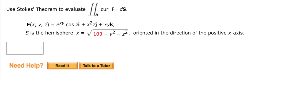 Solved Use Stokes Theorem To Evaluate Curl F Ds F X Y Chegg Com