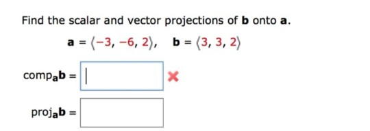Solved Find The Scalar And Vector Projections Of B Onto A